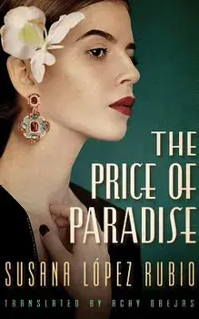 The Price of Paradise, Paperback/Susana Lopez Rubio