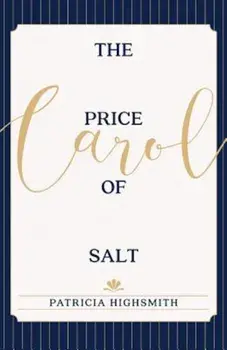 The Price of Salt: Or Carol, Paperback/Patricia Highsmith