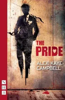 The Pride, Paperback/Alexi Kaye Campbell
