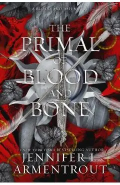 The Primal of Blood and Bone: A Blood and Ash Novel - Jennifer L. Armentrout
