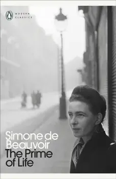 The Prime of Life, Paperback/Simone de Beauvoir