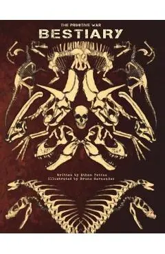 The Primitive War Bestiary - Bruno Hernandez