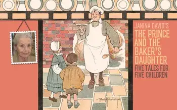 The Prince and the Baker's Daughter. Five Stories for Five Children, Paperback/Janina David