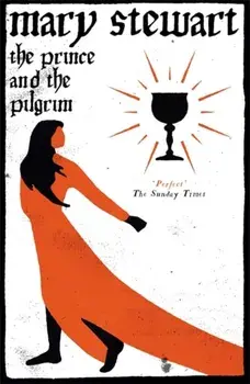 The Prince and the Pilgrim, Paperback/Mary Stewart