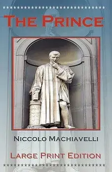 The Prince by Niccolo Machiavelli - Large Print Edition, Paperback/Niccolo Machiavelli