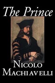 The Prince by Nicolo Machiavelli, Political Science, History & Theory, Literary Collections, Philosophy, Paperback/Nicolo Machiavelli