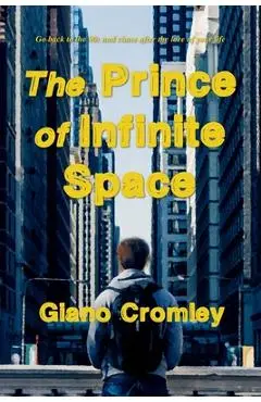 The Prince of Infinite Space - Giano Cromley