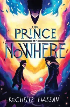 The Prince of Nowhere, Hardback/Rochelle Hassan