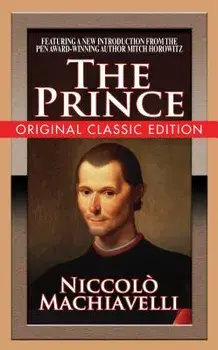 The Prince (Original Classic Edition):, Paperback/Niccolo Machiavelle