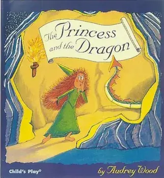 The Princess and the Dragon, Paperback/Audrey Wood