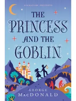The Princess and the Goblin, Paperback/George MacDonald