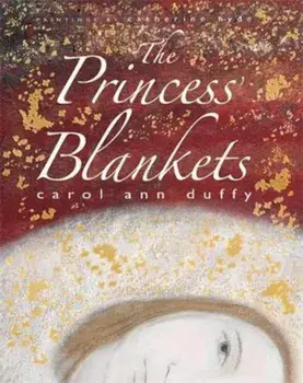 The Princess Blankets, Paperback/Carol Ann Duffy