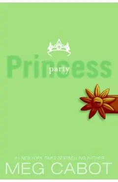 The Princess Diaries, Volume VII: Party Princess - Meg Cabot