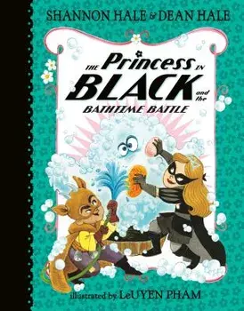 The Princess in Black and the Bathtime Battle, Hardcover/Shannon Hale