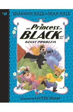 The Princess in Black and the Giant Problem - Shannon Hale