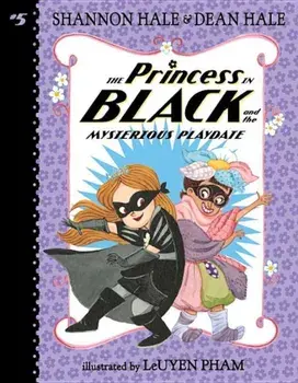 The Princess in Black and the Mysterious Playdate, Paperback/Shannon Hale