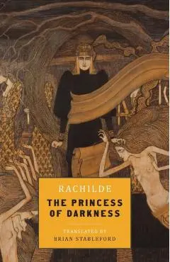 The Princess of Darkness - Rachilde