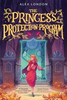 The Princess Protection Program, Paperback/Alex London