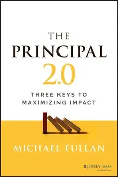 The Principal 2.0. Three Keys to Maximizing Impact, 2 ed, Paperback/***