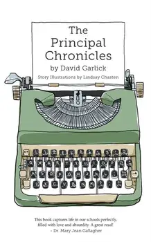 The Principal Chronicles, Paperback/David Garlick