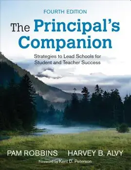 The Principal's Companion: Strategies to Lead Schools for Student and Teacher Success, Paperback/Pamela M. Robbins