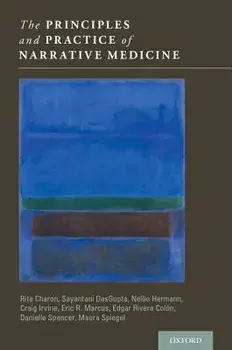 The Principles and Practice of Narrative Medicine, Hardcover/Rita Charon