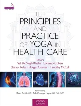 The Principles and Practice of Yoga in Health Care, Second Edition, Paperback/Holger Cramer