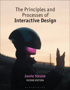 The Principles and Processes of Interactive Design. 2 ed, Paperback/***