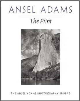 The Print, Paperback/Ansel Adams