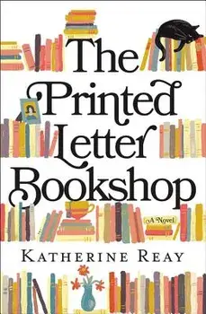 The Printed Letter Bookshop, Paperback/Katherine Reay
