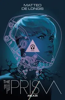 The Prism Vol 1: Burn, Paperback/Matteo DeLongis