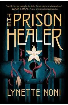 The Prison Healer - Lynette Noni