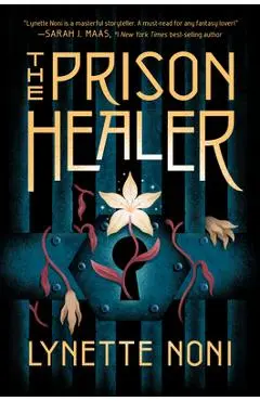 The Prison Healer - Lynette Noni