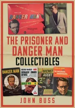 The Prisoner and Danger Man Collectibles, Paperback/John Buss