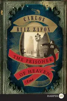 The Prisoner of Heaven Lp, Paperback/Carlos Ruiz Zafon