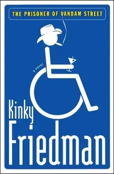 The Prisoner of Vandam Street, Paperback/Kinky Friedman