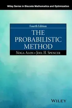 The Probabilistic Method, Hardcover/Noga Alon