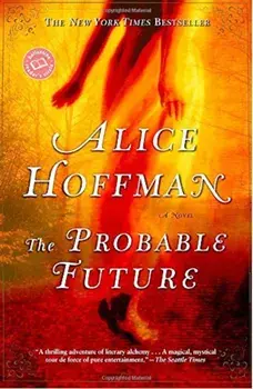 The Probable Future, Paperback/Alice Hoffman