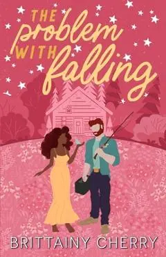 The Problem with Falling: Special Edition - Brittainy Cherry