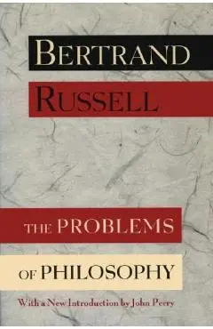 The Problems of Philosophy - Bertrand Russell