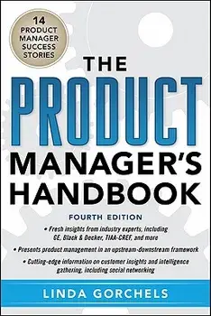 The Product Manager's Handbook, Hardcover/Linda Gorchels