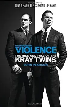 The Profession of Violence/John Pearson