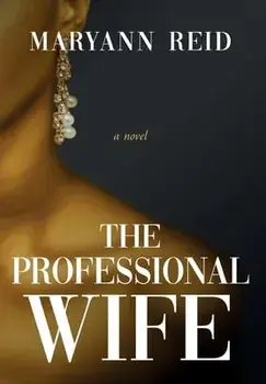 The Professional Wife, Hardcover/Maryann Reid