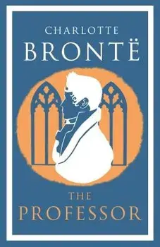 The Professor, Paperback/Charlotte Bronte