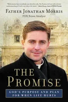 The Promise: God's Purpose and Plan for When Life Hurts, Paperback/Jonathan Morris