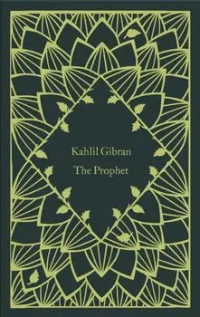 The Prophet, Hardback/Kahlil Gibran