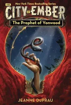 The Prophet of Yonwood, Paperback/Jeanne DuPrau