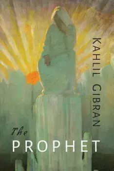 The Prophet, Paperback/Kahlil Gibran