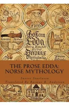 The Prose Edda: Norse Mythology - Rasmus B. Anderson