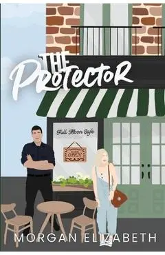 The Protector - Morgan Elizabeth